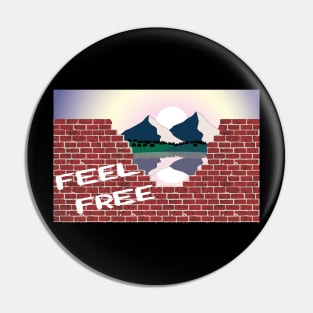 Feel Free, get out of your comfort zone Pin