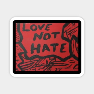 Love not Hate Magnet