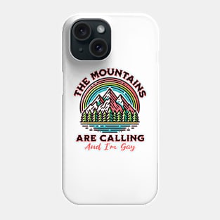 The Mountains are Calling Phone Case