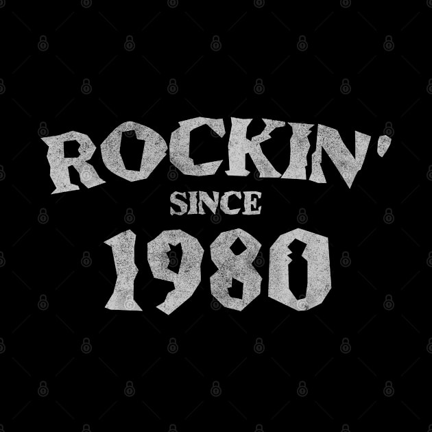 Rockin Since 1980 by deadright