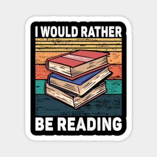 i Would Rather Be Reading Magnet