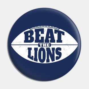 Beat the Lions // Vintage Football Grunge Gameday Pin
