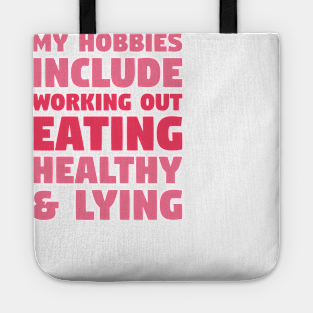 Eating Healthy & Lying Tote