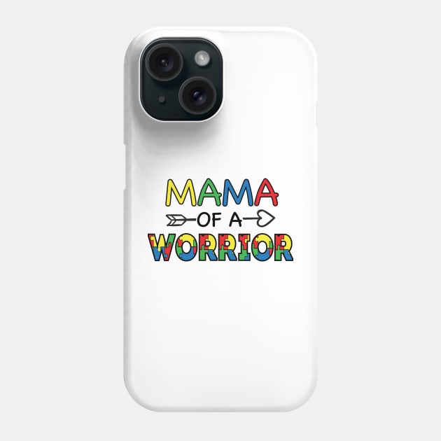 Mama Of a Worrier, Motivation, Cool, Support, Autism Awareness Day, Mom of a Warrior autistic, Autism advocacy Phone Case by SweetMay