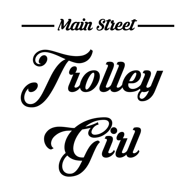 Main Street Trolley Girl by Philharmagicalshop