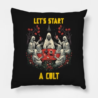 Let’s start a cult Pillow