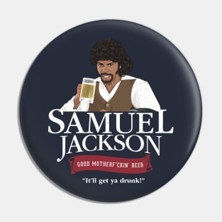 Samuel Jackson Good Motherf*ckin' Beer Pin