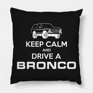 Keep Calm 79 Bronco White Print Pillow