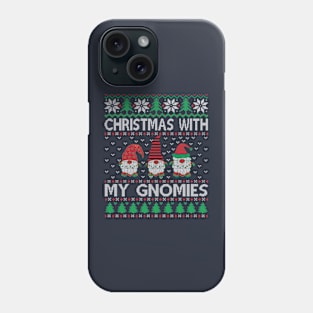 Christmas With My Gnomies Phone Case