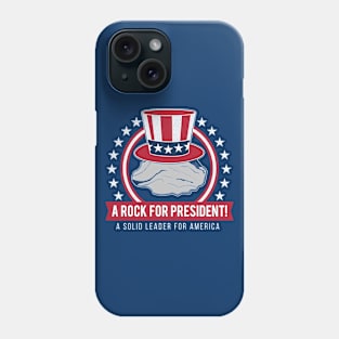 A Rock For President! Phone Case