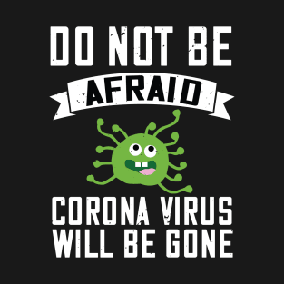 Do Not Be Afraid T-Shirt