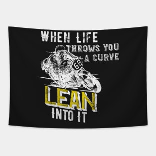 When Life Throws You A Curve Lean Into It - Motorcycle Biker Tapestry