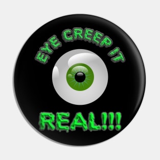 Creep It Real, Eye Creep It Real, Halloween Shirt, Scary, Haunted, Horror, Spooky, Scream, October, Pin