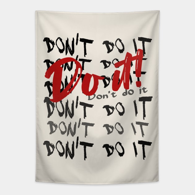 Don't Do it - Do it! Tapestry by Off the Page