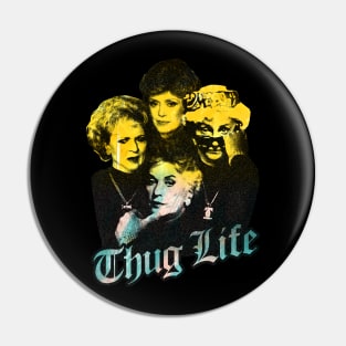 Thug life golden! Pin