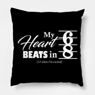 My Heart Beats in 6/8 (White Ink) Pillow