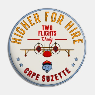 Higher For Hire Pin