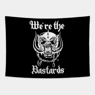 We're the bastards Tapestry