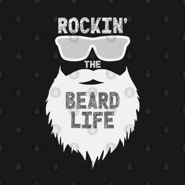 Rockin The Beard Life by Rosemarie Guieb Designs