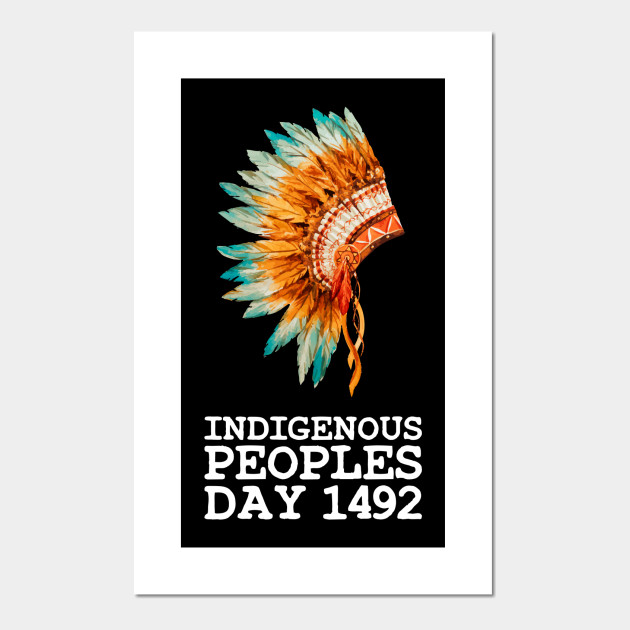Indigenous Day Poster / 21st Annual National Indigenous Peoples Day 980 Cjme - Indigenous peoples day 2019 ~ new york latin culture magazine.