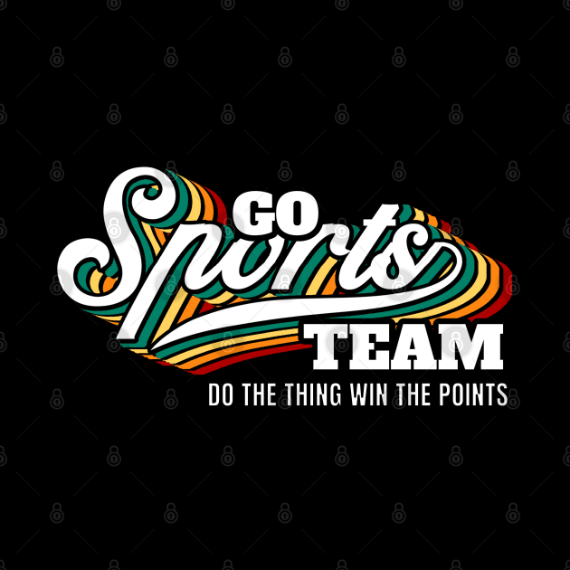 Go Sports Team by FullOnNostalgia