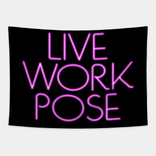 Live. Work. POSE! Tapestry