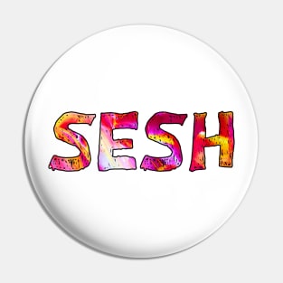 The sesh red and pink design Pin