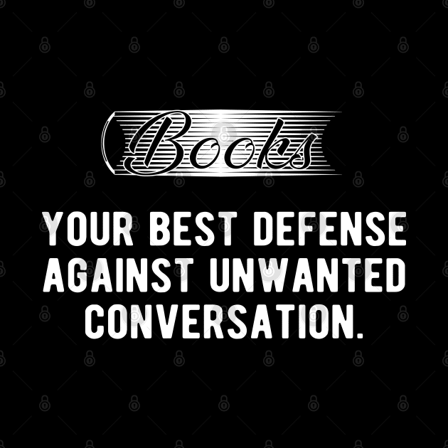 Book - Books your best defense against unwanted conversation by KC Happy Shop