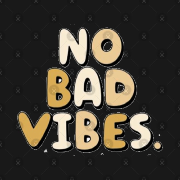 no bad vibes by WitchyAesthetics