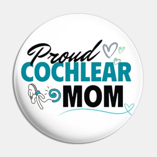 Cochlear Mom | Cochlear Implant | Hearing Loss Pin