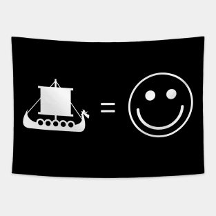 Viking longship is happiness Tapestry