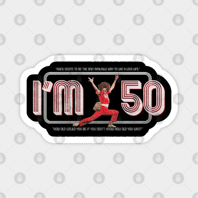 Im 50 - Fifty Years Old Magnet by Cartooned Factory