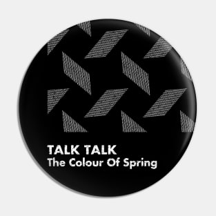 Talk Talk / The Colour Of Spring / Minimal Graphic Design Tribute Pin