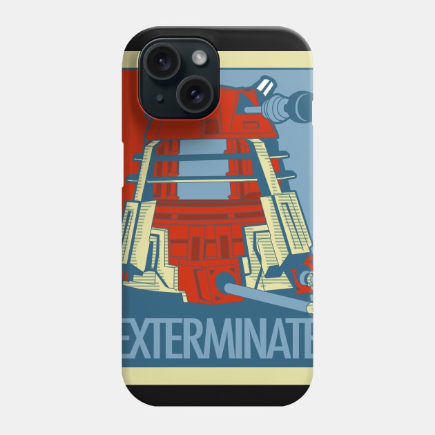 Exterminate! Phone Case by yorkphotog