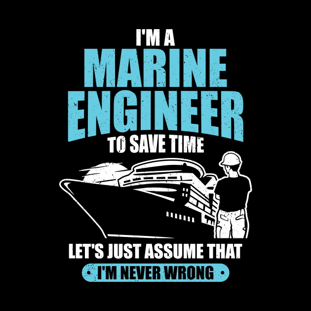 I'm A Marine Engineer Ship Boat Engineering Gift by Dolde08