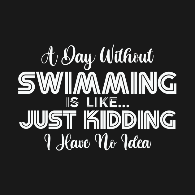 A day without swimming is like just kidding i have no idea by Sabahmd