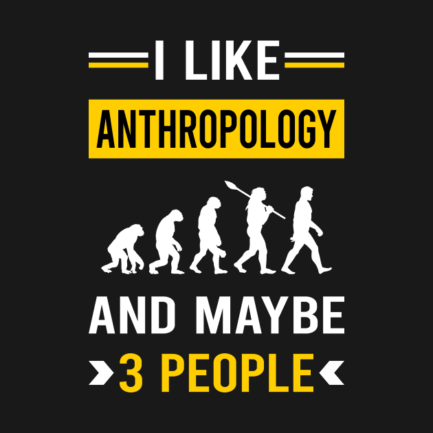 3 People Anthropology Anthropologist by Bourguignon Aror