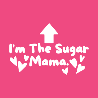 The Sugar Mama. T-Shirt