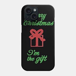 merry christmas and i'm the gift ugly sweater Phone Case