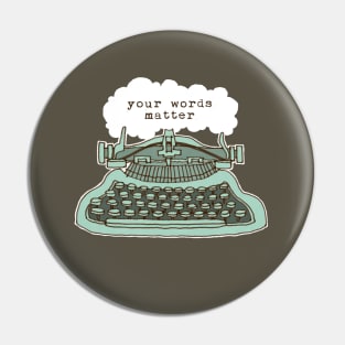 Your Words Matter Pin