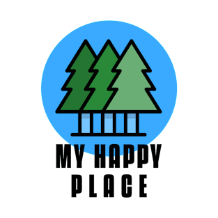 My Happy Place - Forest T-Shirt