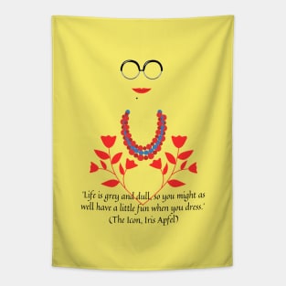 Iris Apfel famous quote Tapestry