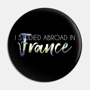 I Studied Abroad in France, white text Pin