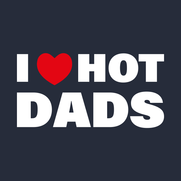 I love Hot Dads by Almytee