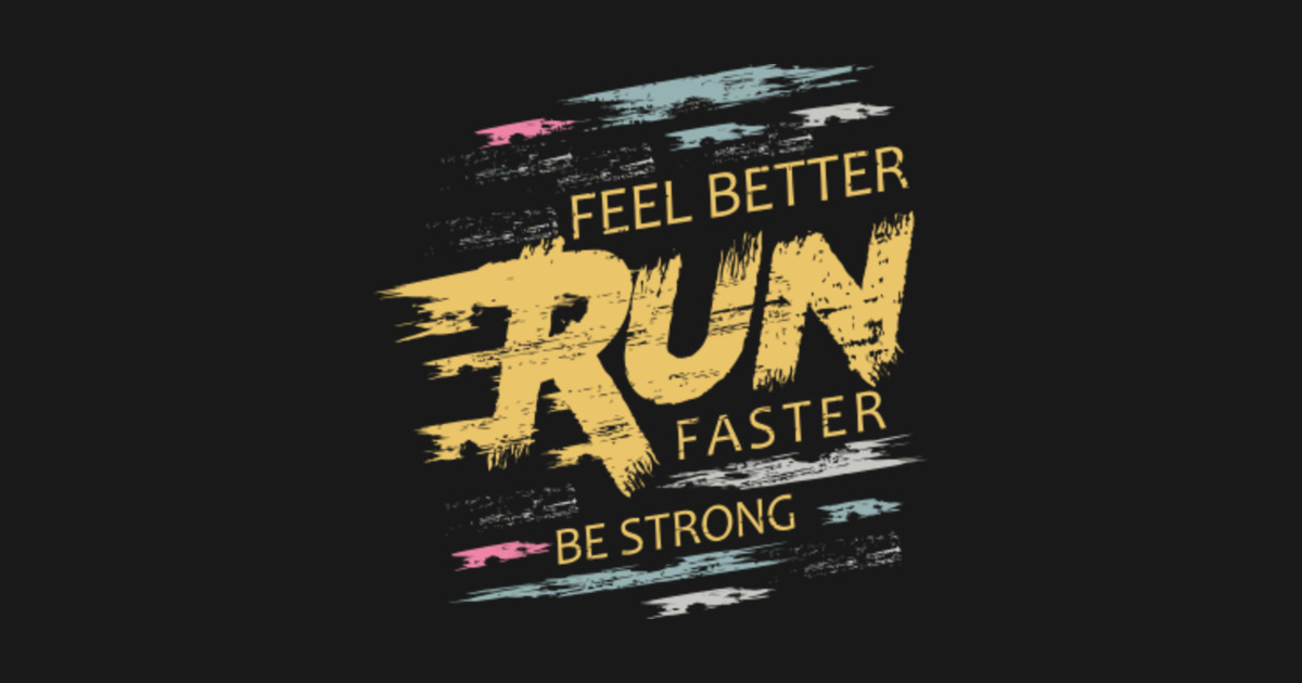 Better Run better Run. Be strong лого. Feel strong fast.