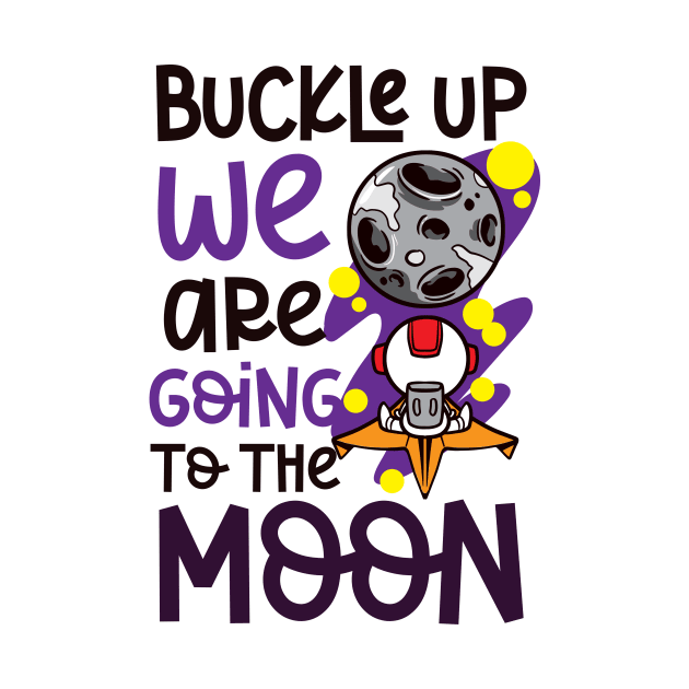 Crypto Currency Shirt | Buckle Up We're Going To Moon by Gawkclothing