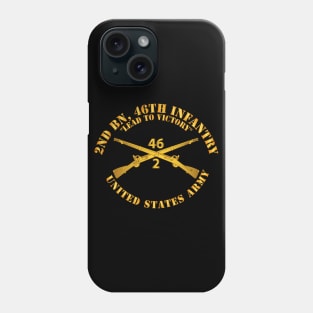 2nd Bn 46th Infantry Regt - Lead to Victory - Infantry Br Phone Case