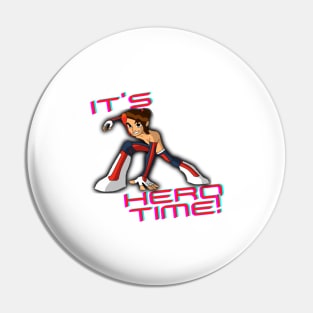 It's Hero Time Pin