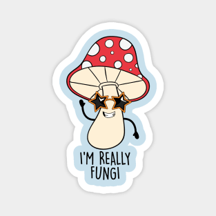 I'M Really Fungi Magnet