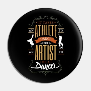 It takes an athlete to dance - dancing design Pin